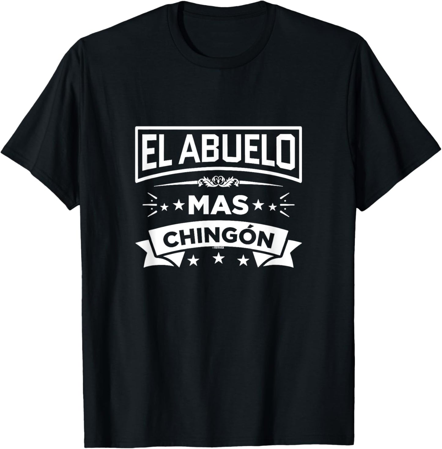 El Abuelo Mas Chingon Spanish Fathers Day Dia Del Padre T-Shirt