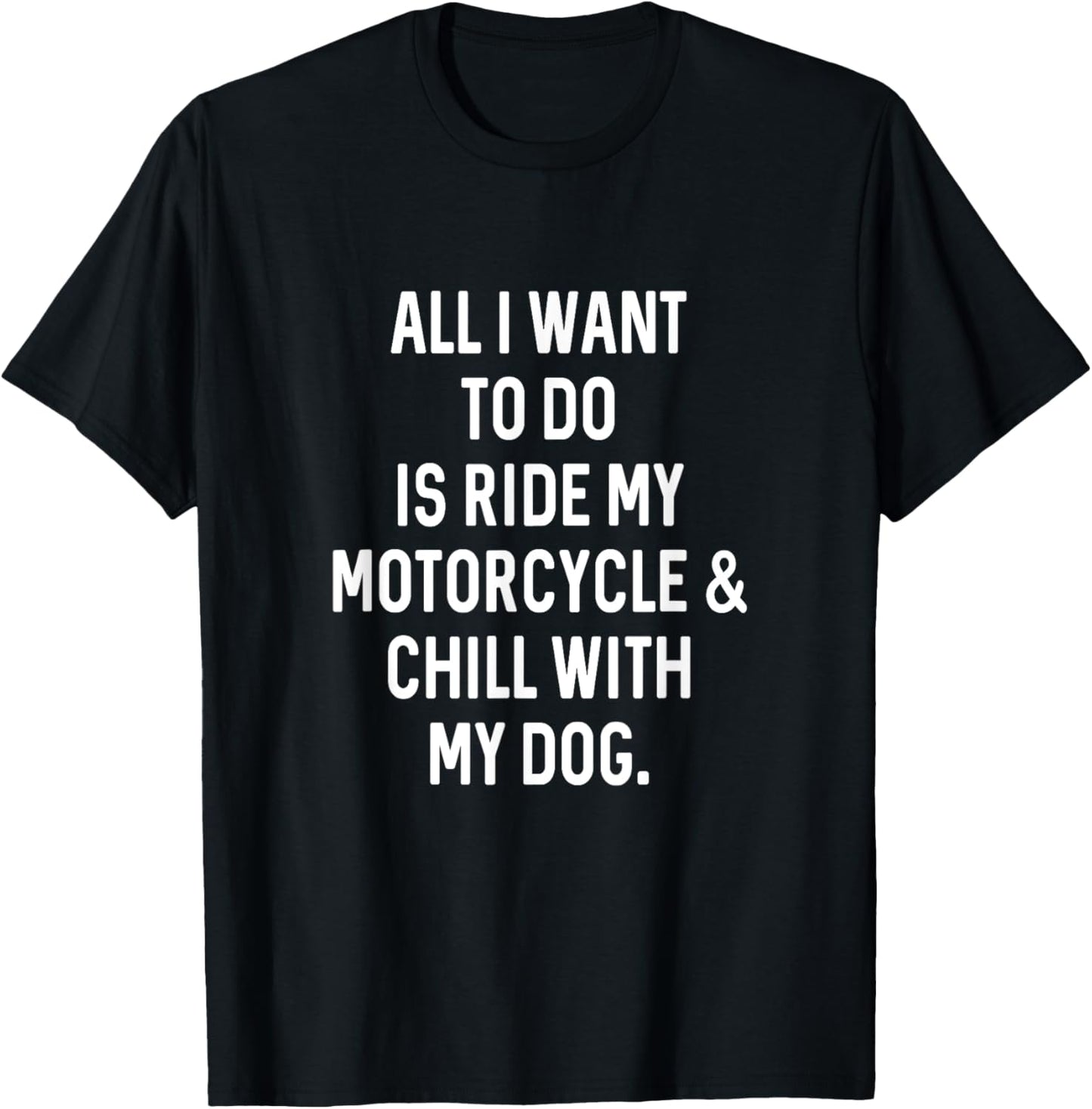 Dog Gifts Dad For Chill With Dog Ride Motorcycle Funny Dad T-Shirt for Men Women