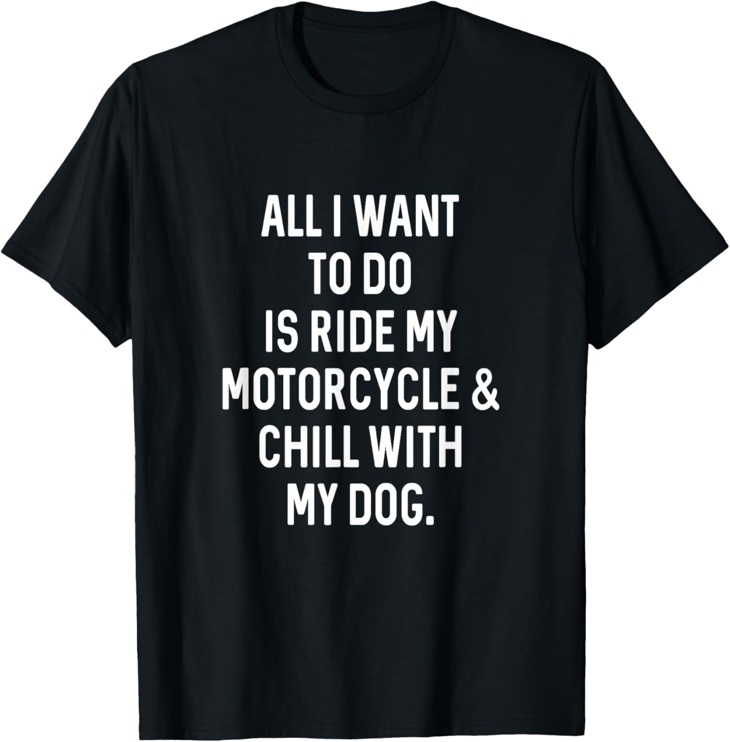 Dog Gifts Dad For Chill With Dog Ride Motorcycle Funny Dad T-Shirt for Men Women