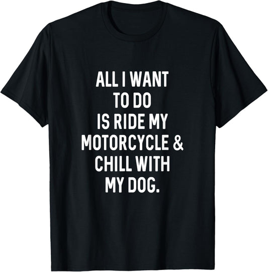 Dog Gifts Dad For Chill With Dog Ride Motorcycle Funny Dad T-Shirt for Men Women