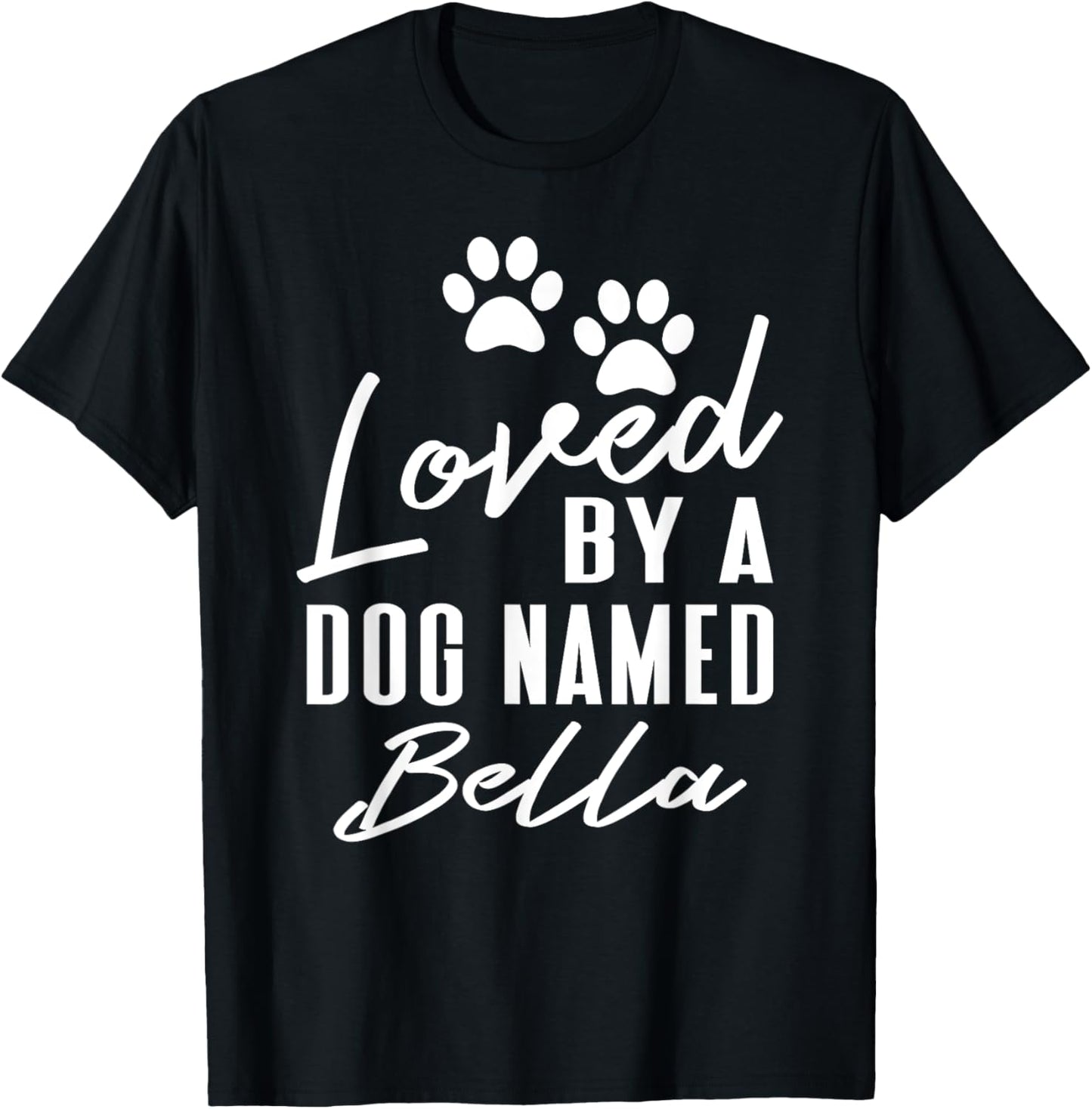 Dog Name Bella Pet Lover Puppy Paw Print T-Shirt