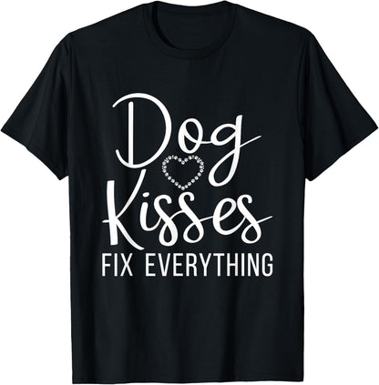 Dog Kisses fix everything Puppy Dog Lover T-Shirt for Men Women
