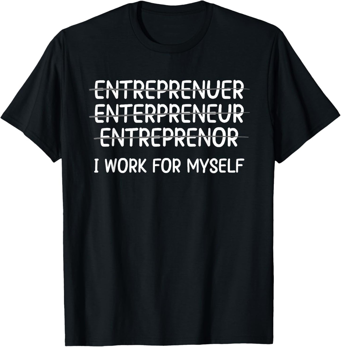 Entrepreneur Design For Men Women Businessmen Business Owner T-Shirt