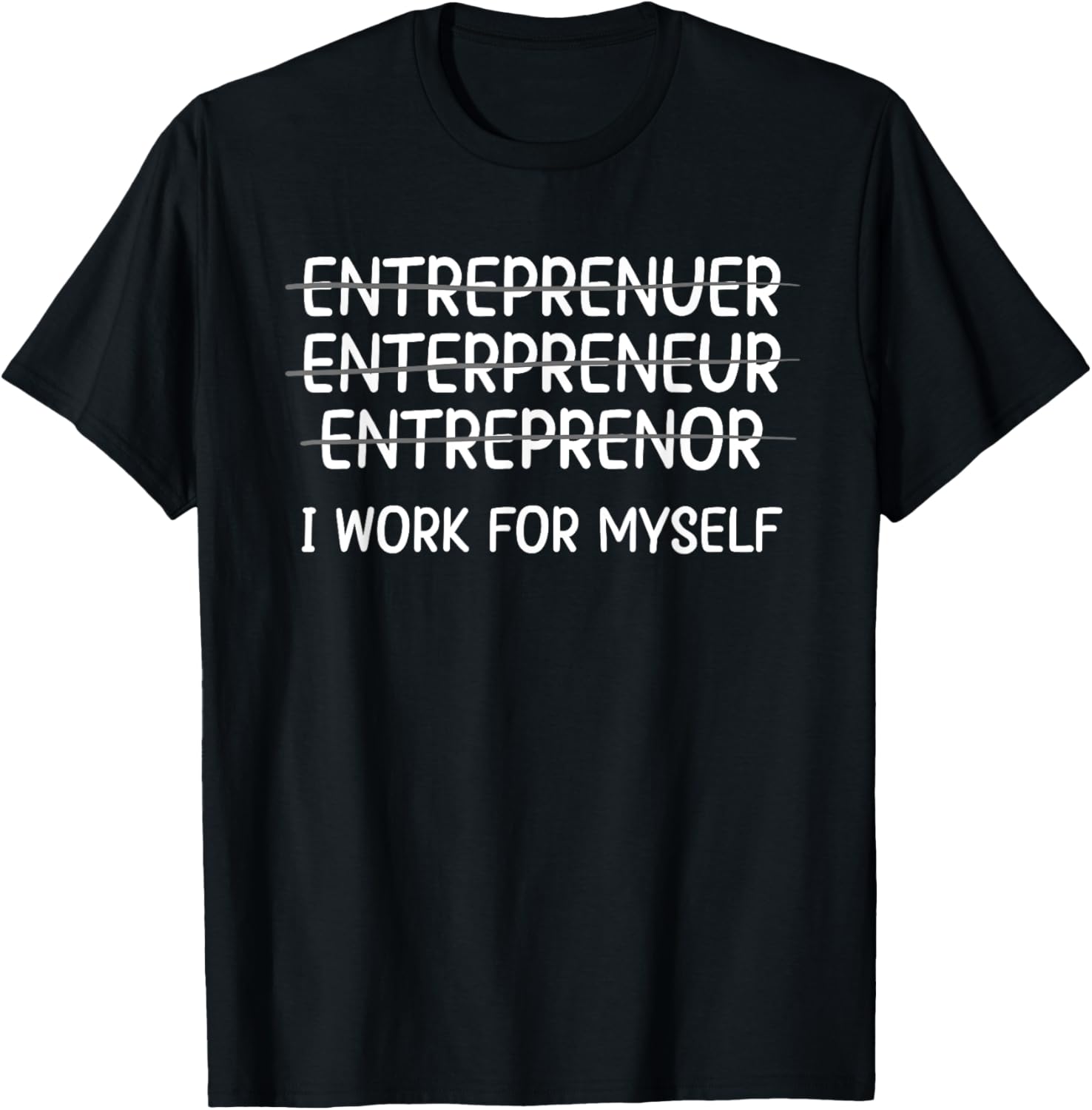 Entrepreneur Design For Men Women Businessmen Business Owner T-Shirt