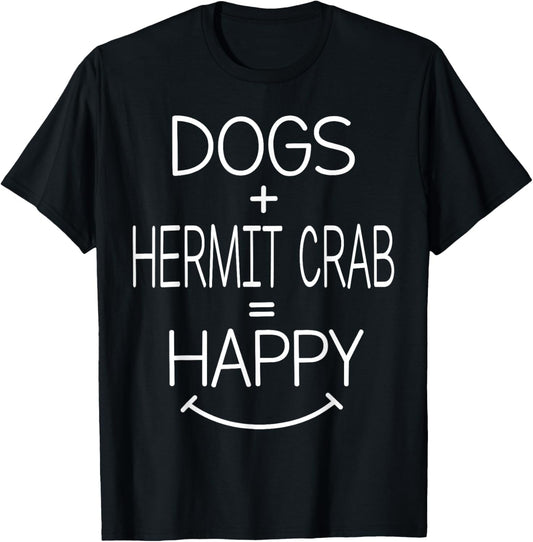 Dog Owner - Funny Hermit Crab Lover T-Shirt