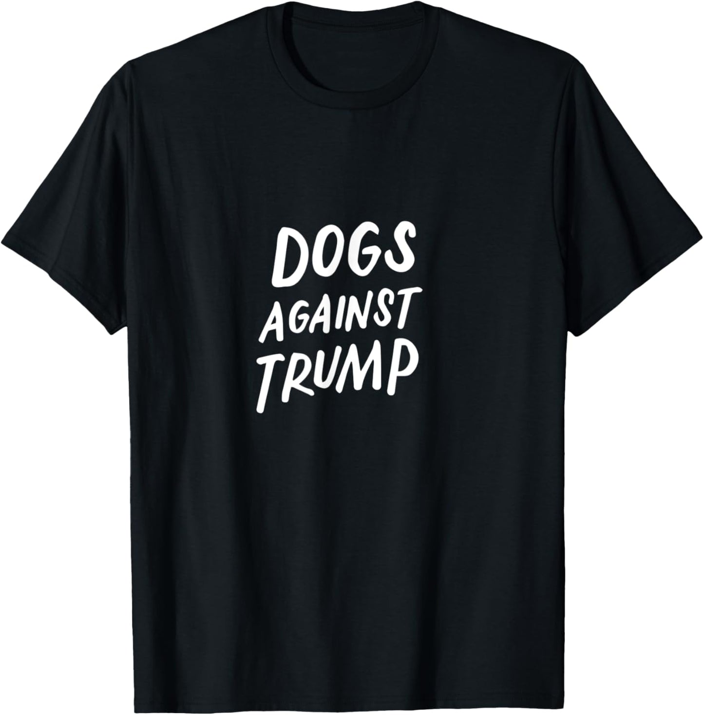 Dogs Against Trump Funny Impeach Anti Trump 2020 Pet Lovers T-Shirt