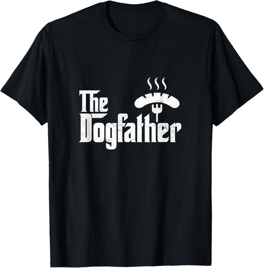 Dogfather Hot Dog Father's Day Papa BBQ Grilling Grill Daddy T-Shirt