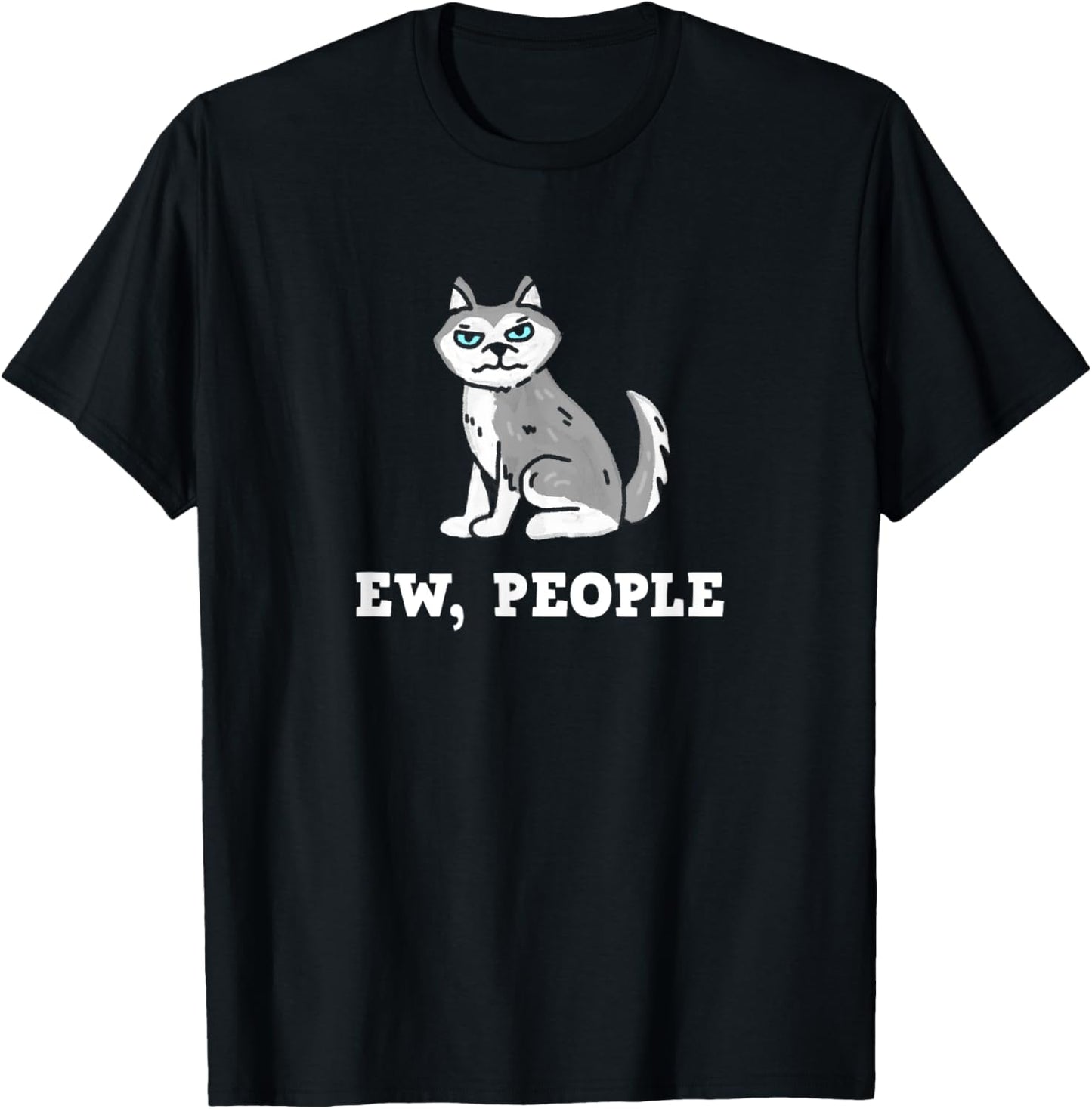 Dog Ew People Design for Pet Dog Lovers T-Shirt