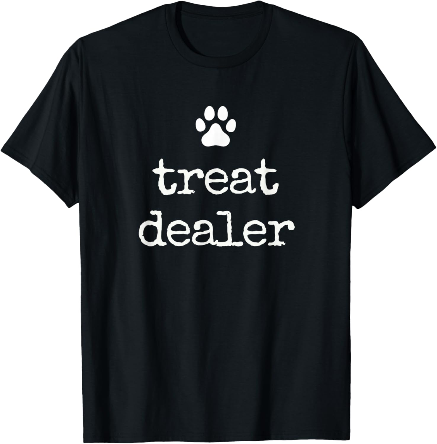 Dog Treat Dealer Funny Dog Mom Dog Dad Dog Lover T-Shirt