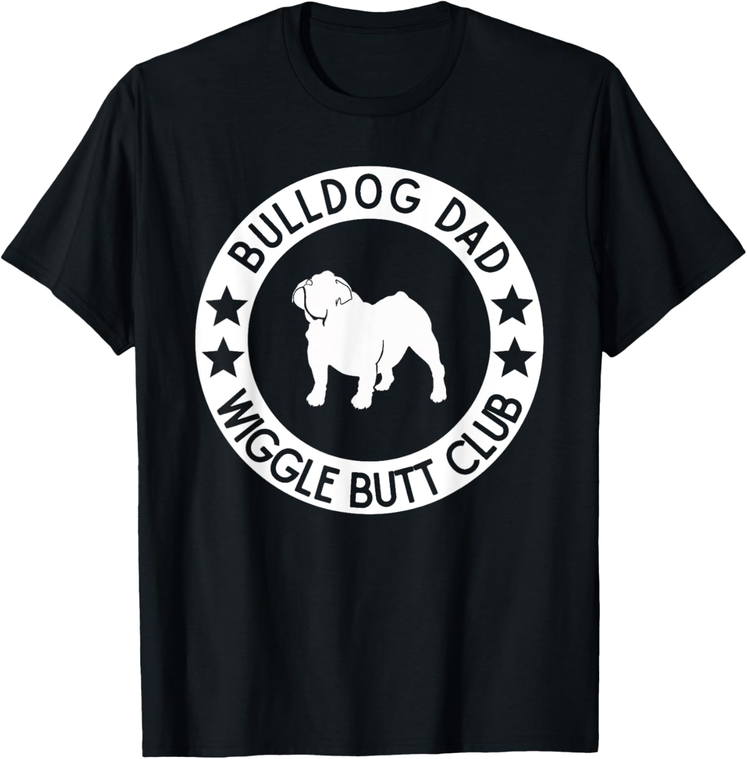English Bulldog Dad Wiggle Butt Club Father's Day T-Shirt T-Shirt for Men