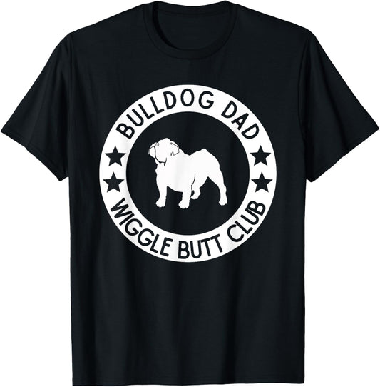 English Bulldog Dad Wiggle Butt Club Father's Day T-Shirt T-Shirt for Men