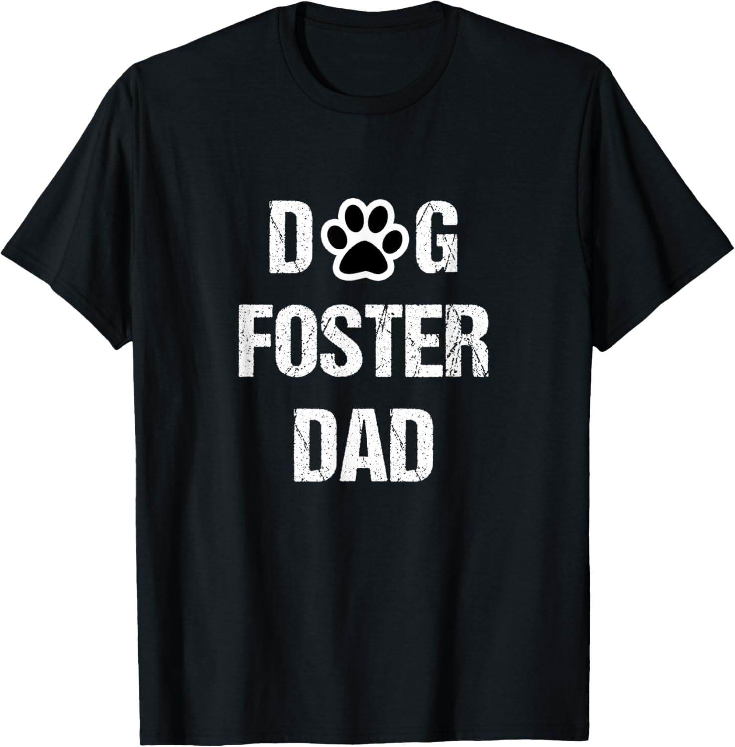 Dog Foster Dad Distressed Rescue Dog Lover T-Shirt for Men Women