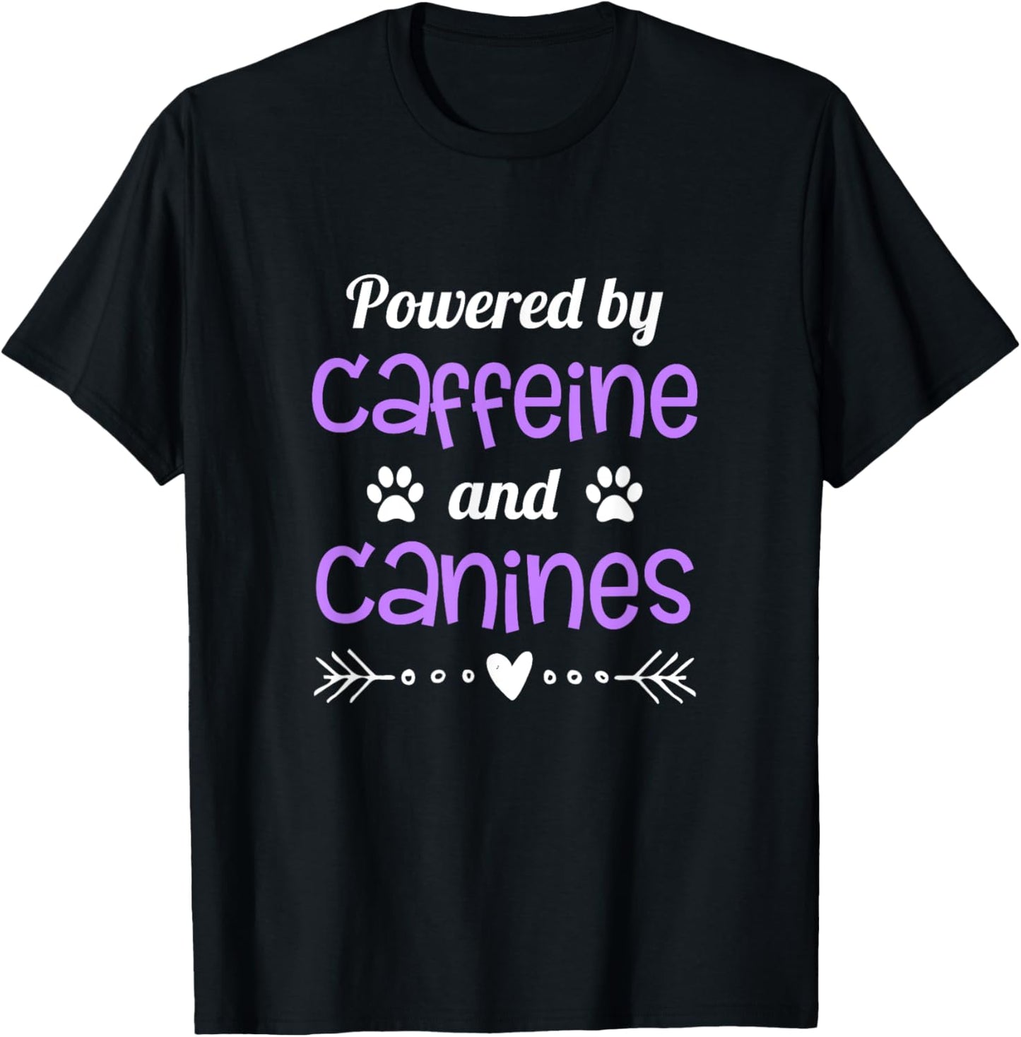 Dog Lovers Quote Funny / Pet Owner Cute Love Coffee Design Men Women T-Shirt