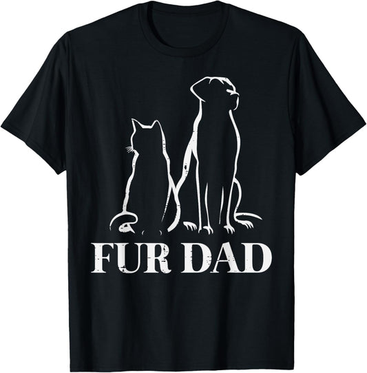 Fathers Day Fur Dad Dog Cat Papa Daddy Pet Lover Owner Men T-Shirt
