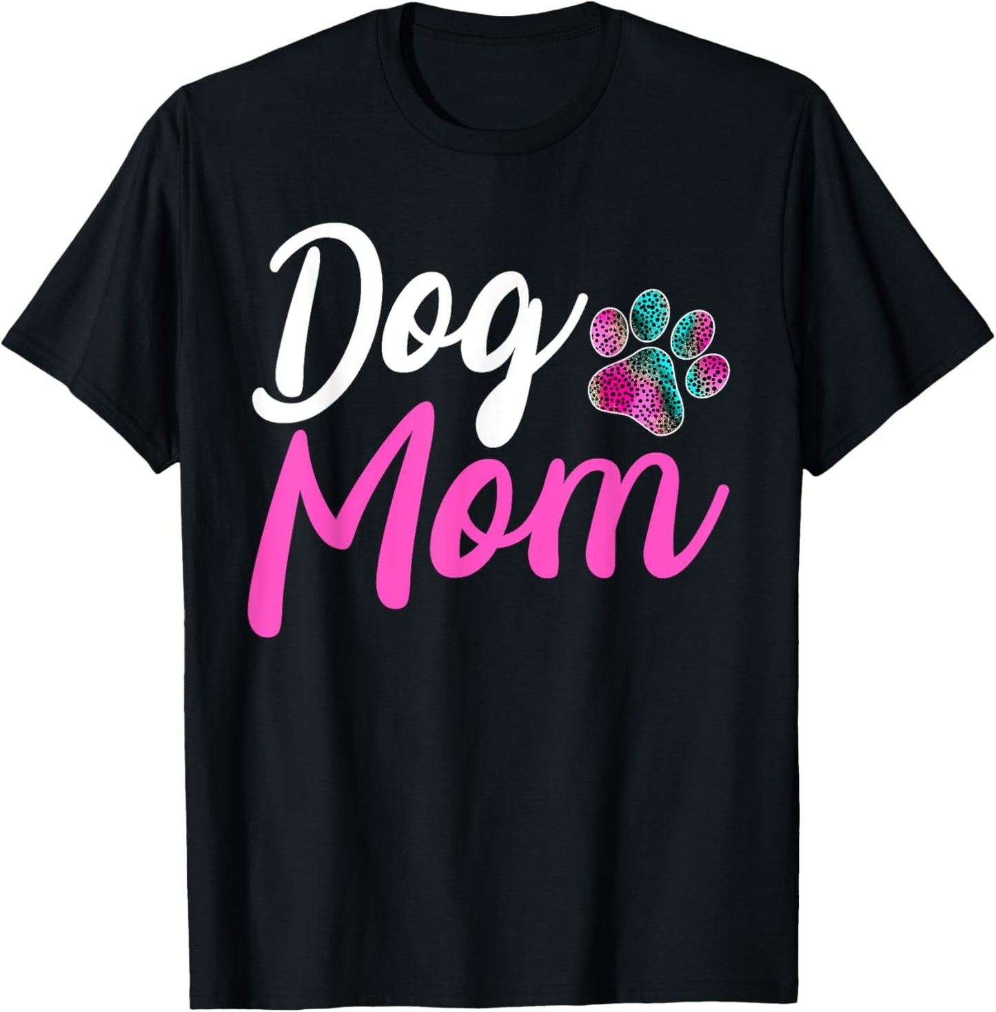 Dog Mom - Leopard Dog Lover Paw Dog Mom Funny T-Shirt