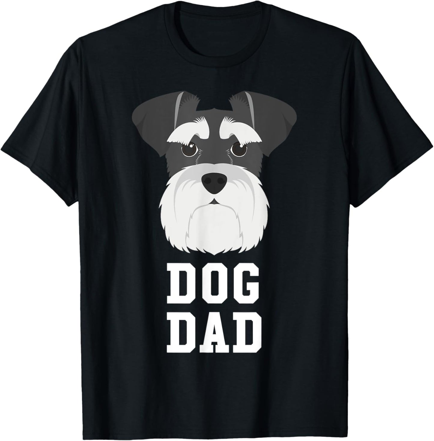 Dog Dad Schnauzer - Fathers Day Men Women Kids T-Shirt