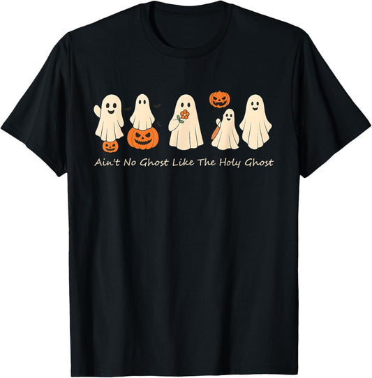 Ain't No Ghost Like The Holy Ghost, Bible Verse Halloween T-Shirt