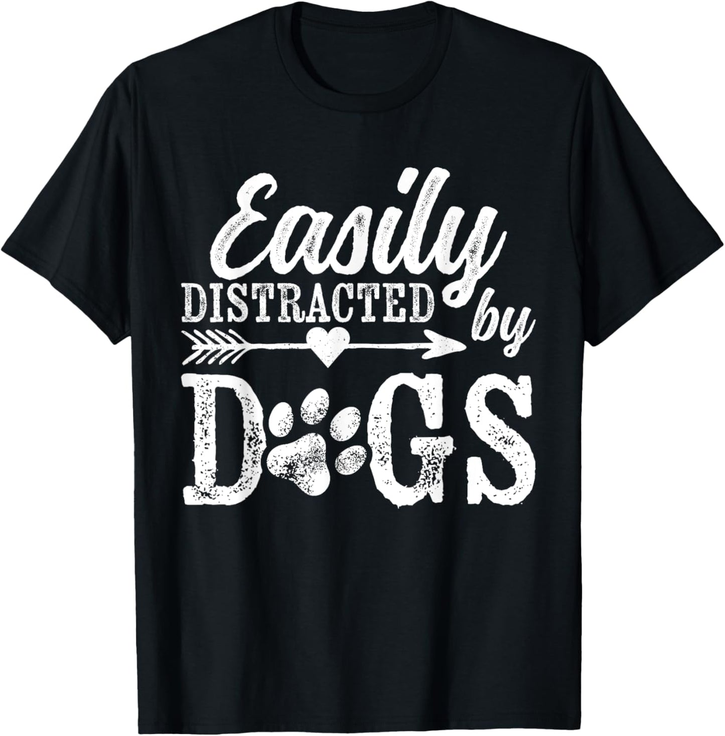 Easily Distracted By Dogs Funny Vintage Dog Lover Mom Saying T-Shirt