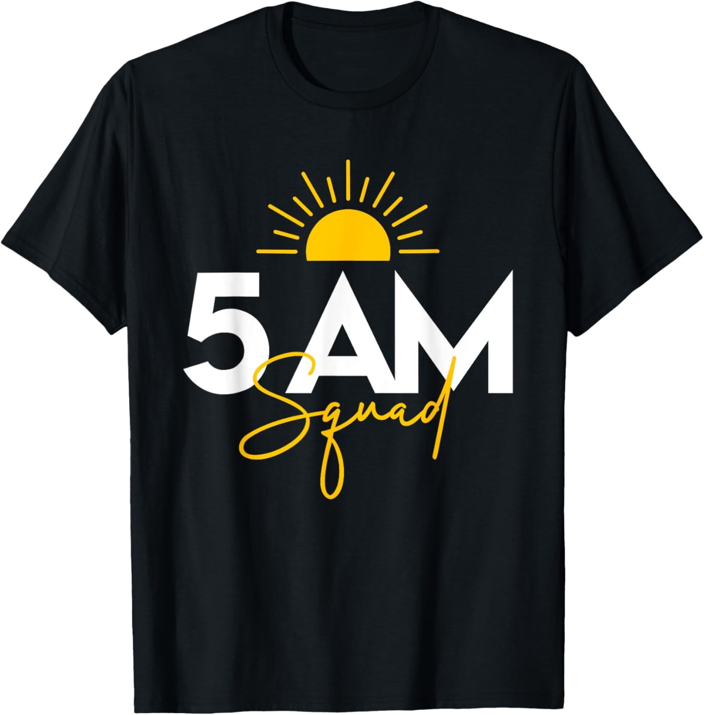 Funny Gym Workout Lovers Fitness Crew - 5 Am Squad T-Shirt