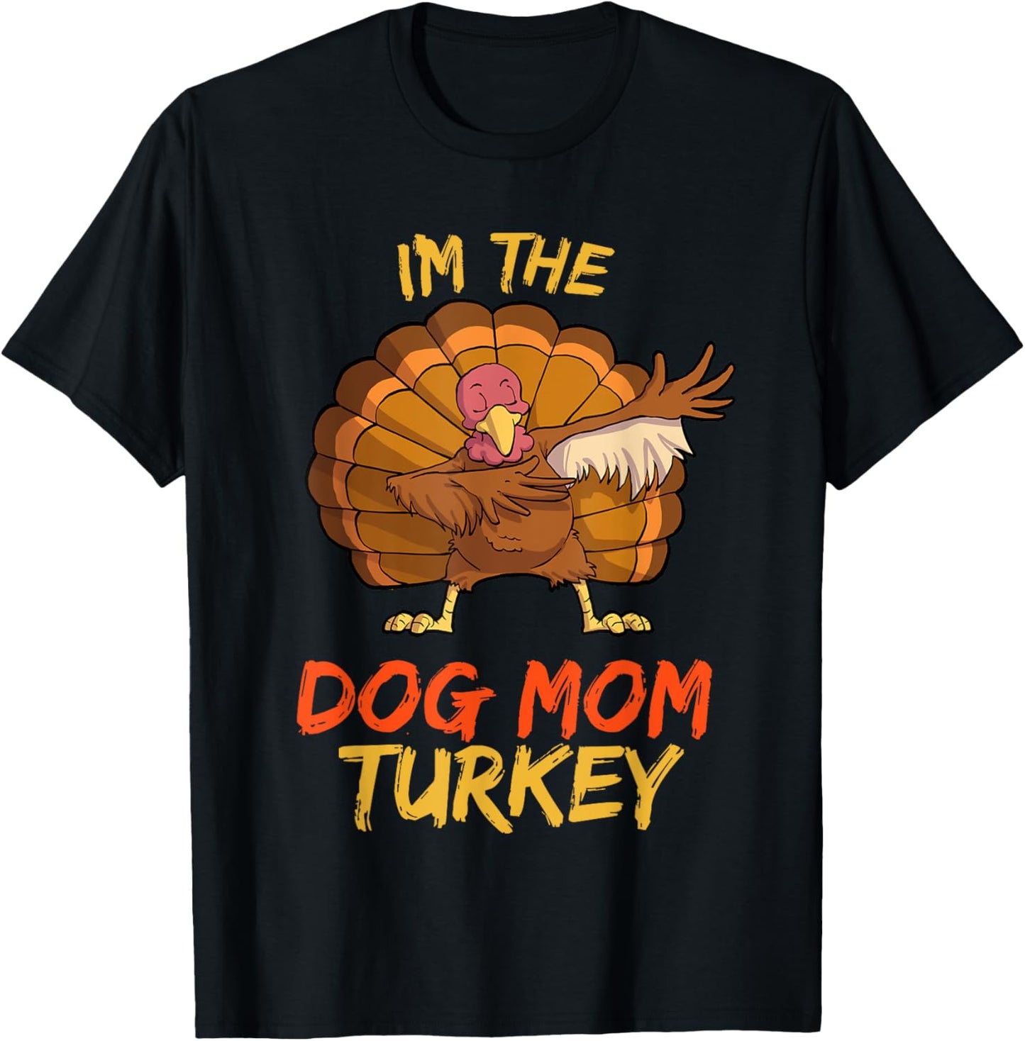 Dog Mom Turkey Matching Family Group Thanksgiving Party PJ T-Shirt