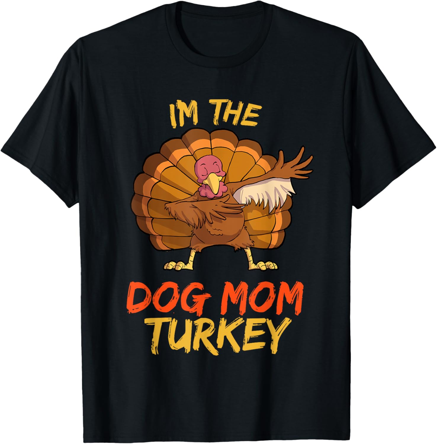 Dog Mom Turkey Matching Family Group Thanksgiving Party PJ T-Shirt