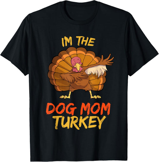 Dog Mom Turkey Matching Family Group Thanksgiving Party PJ T-Shirt