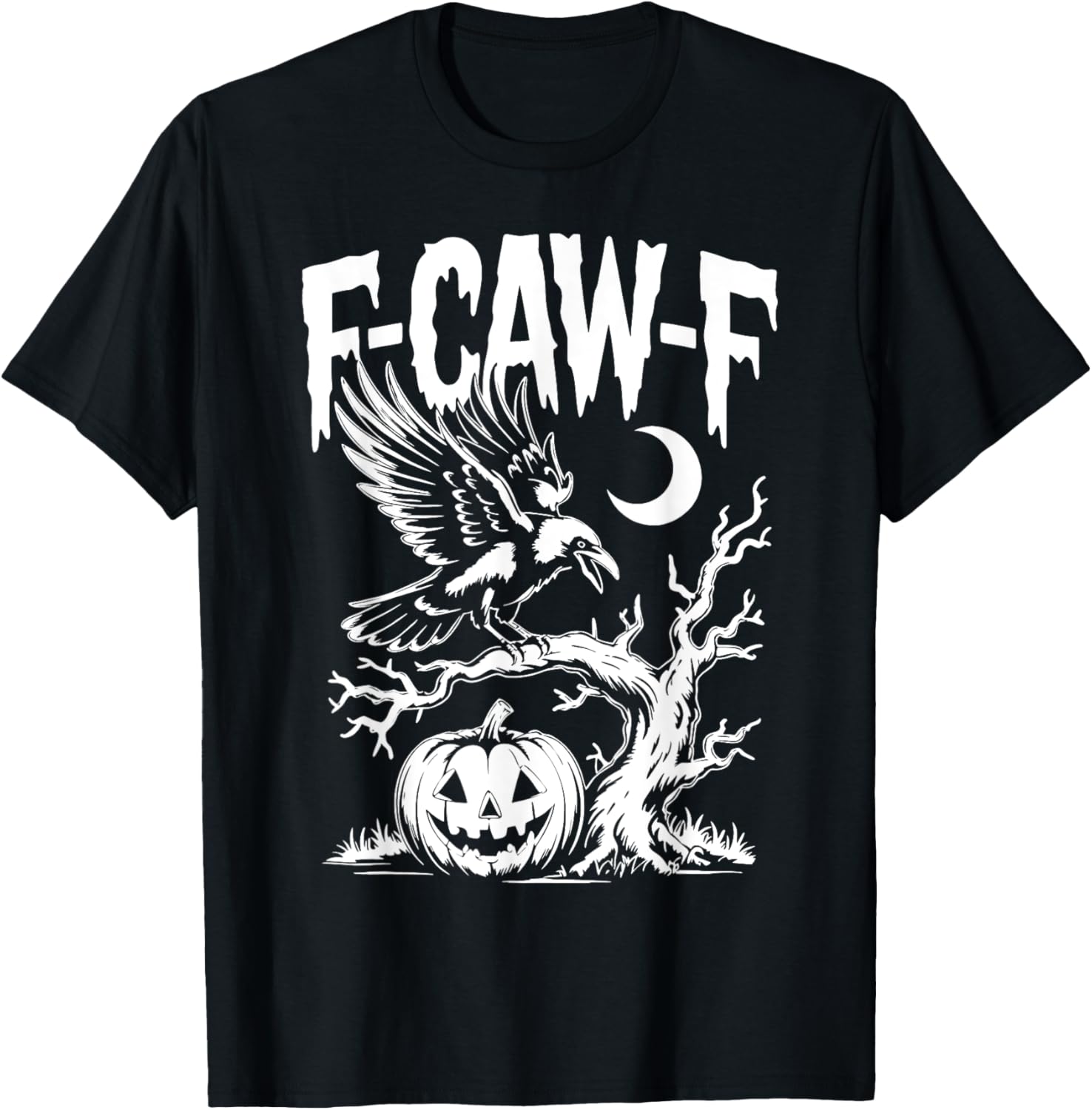 F-Caw-F Raven Halloween Crow Gothic Aesthetic Spooky Season T-Shirt