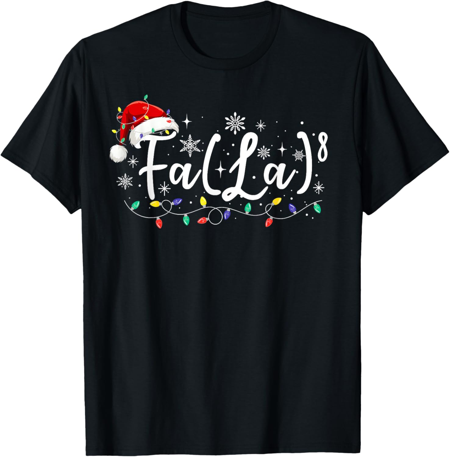 FA (LA)8 Funny Christmas Santa Fa La Math Teacher Student T-Shirt