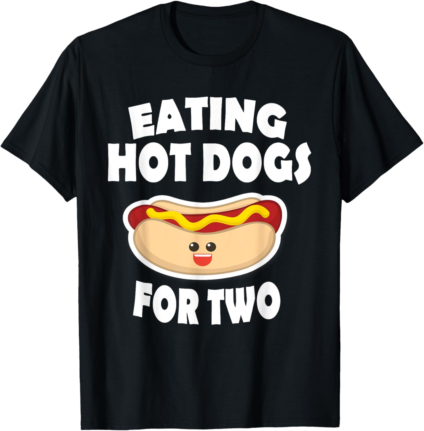 Eating Hot Dogs For Two Pregnant Funny Shirts Mom To Be T-Shirt