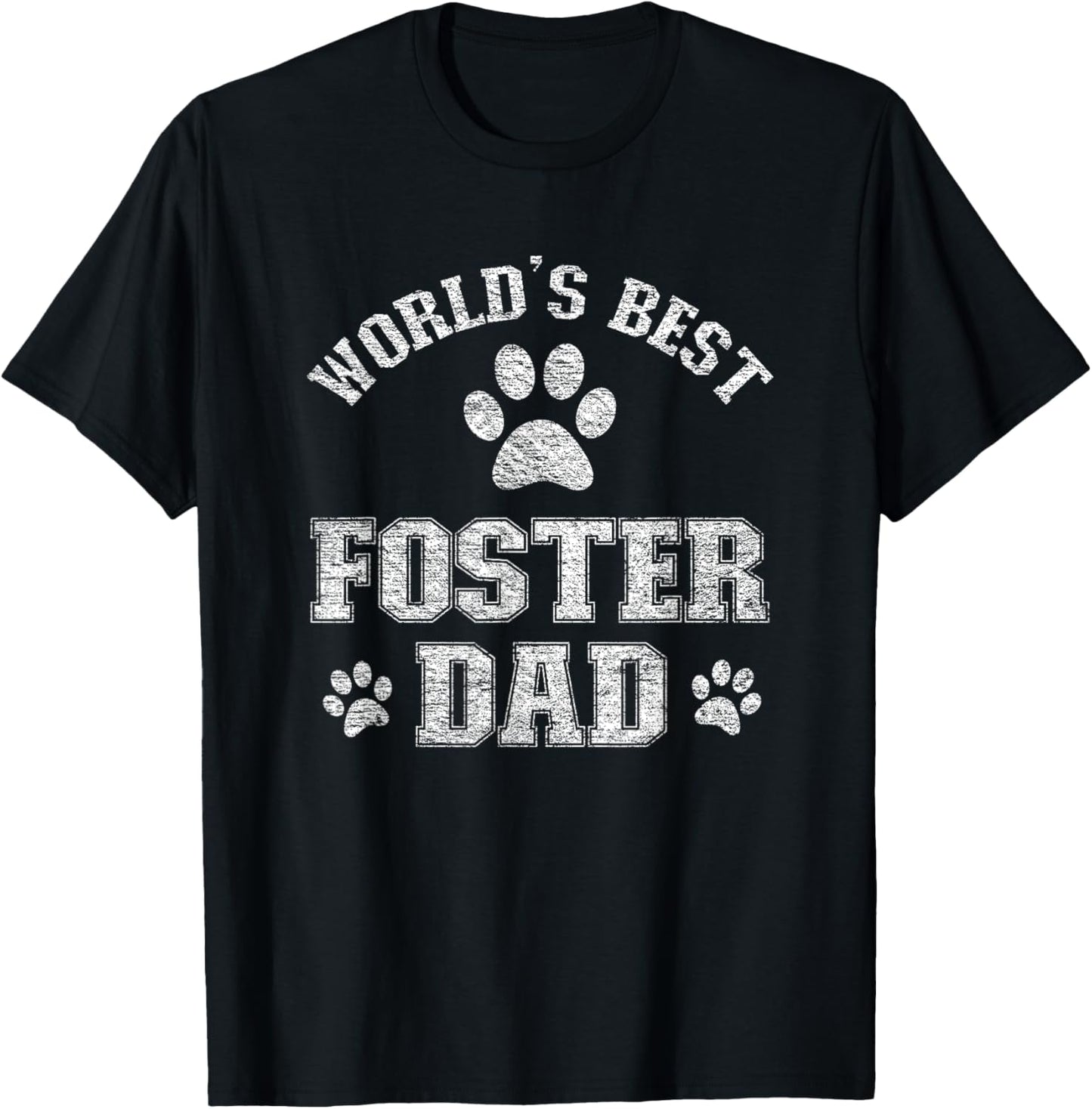 Dog Foster Dad - World's Best Foster Pet Daddy T-Shirt