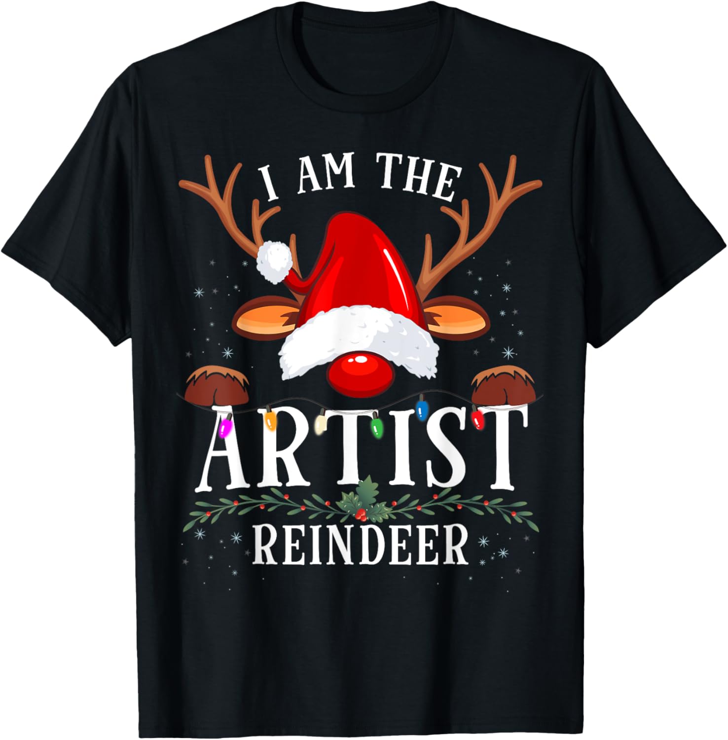 I Am The Artist Reindeer Christmas Family T-Shirt