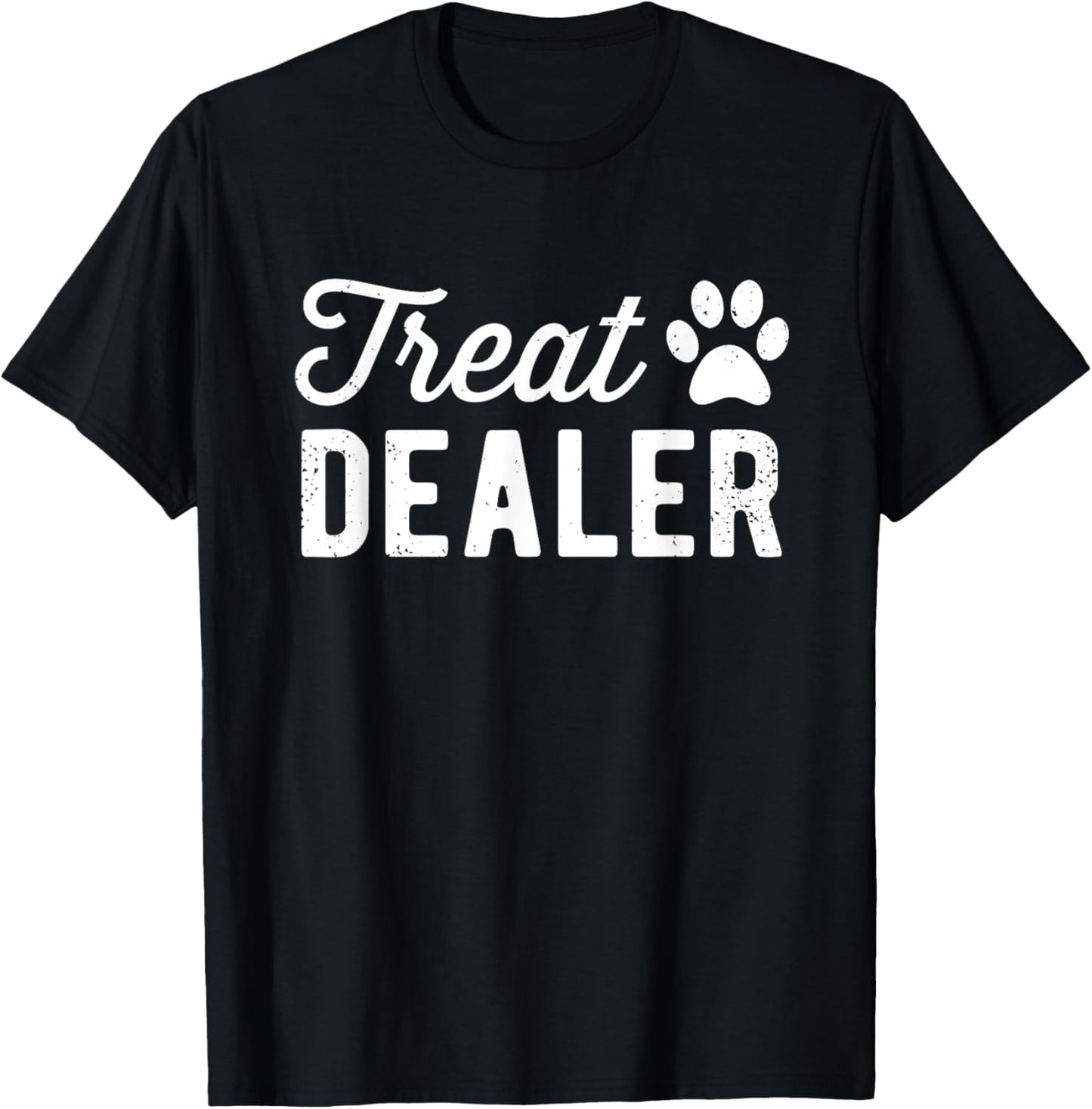Dog Treat Dealer Funny Humor Dog Owner Dog Treats Dog Lover T-Shirt