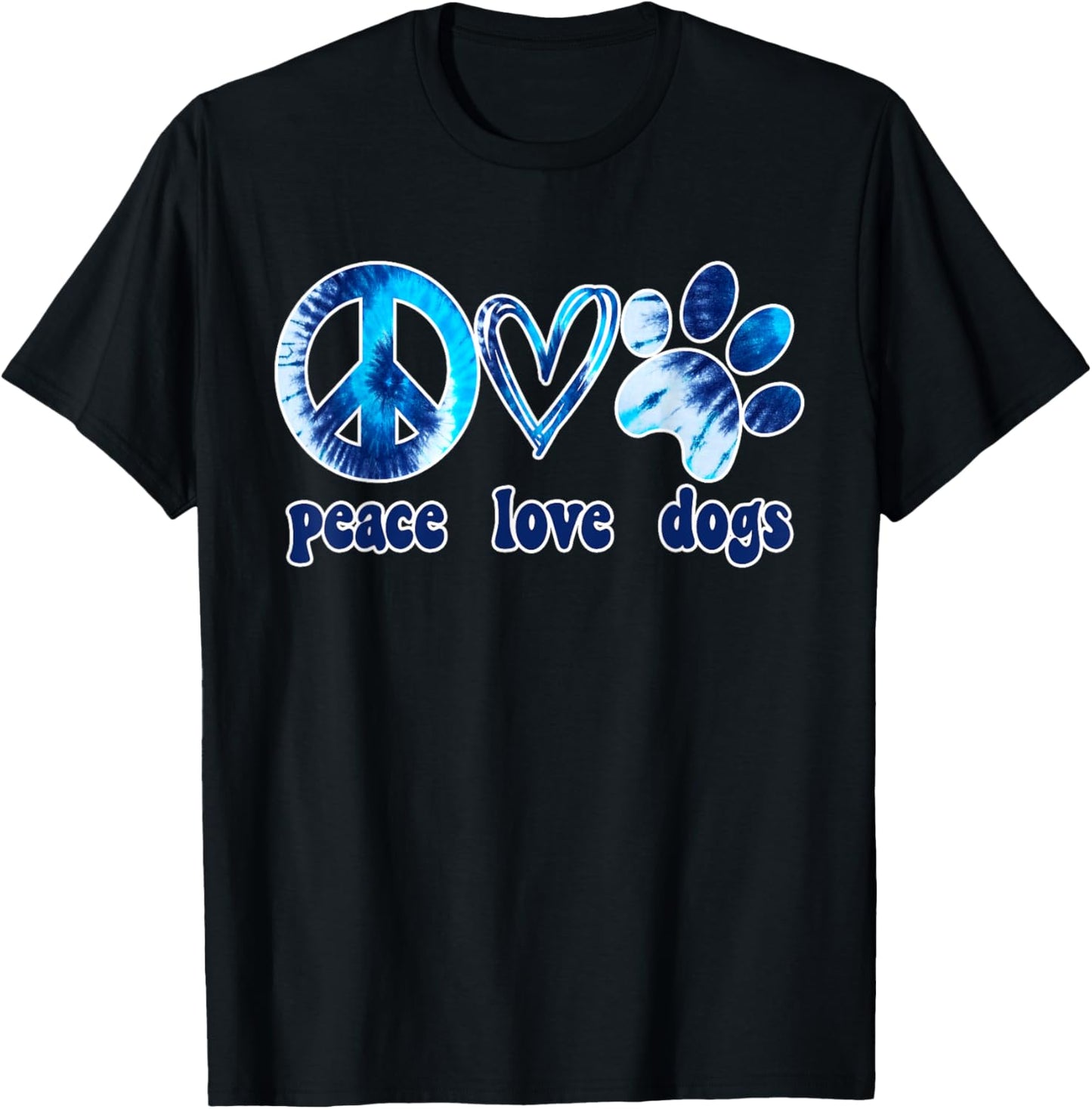 Dog Love Shirt Dog Mom Dog Dads Gift Peace Love Dogs Tie Dye T-Shirt