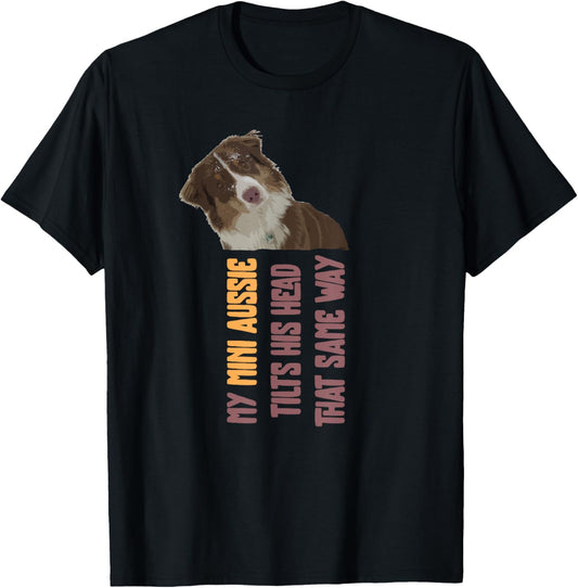 Doggie Pet Dog Owner Dog Lover Australian Shepherd Aussie T-Shirt
