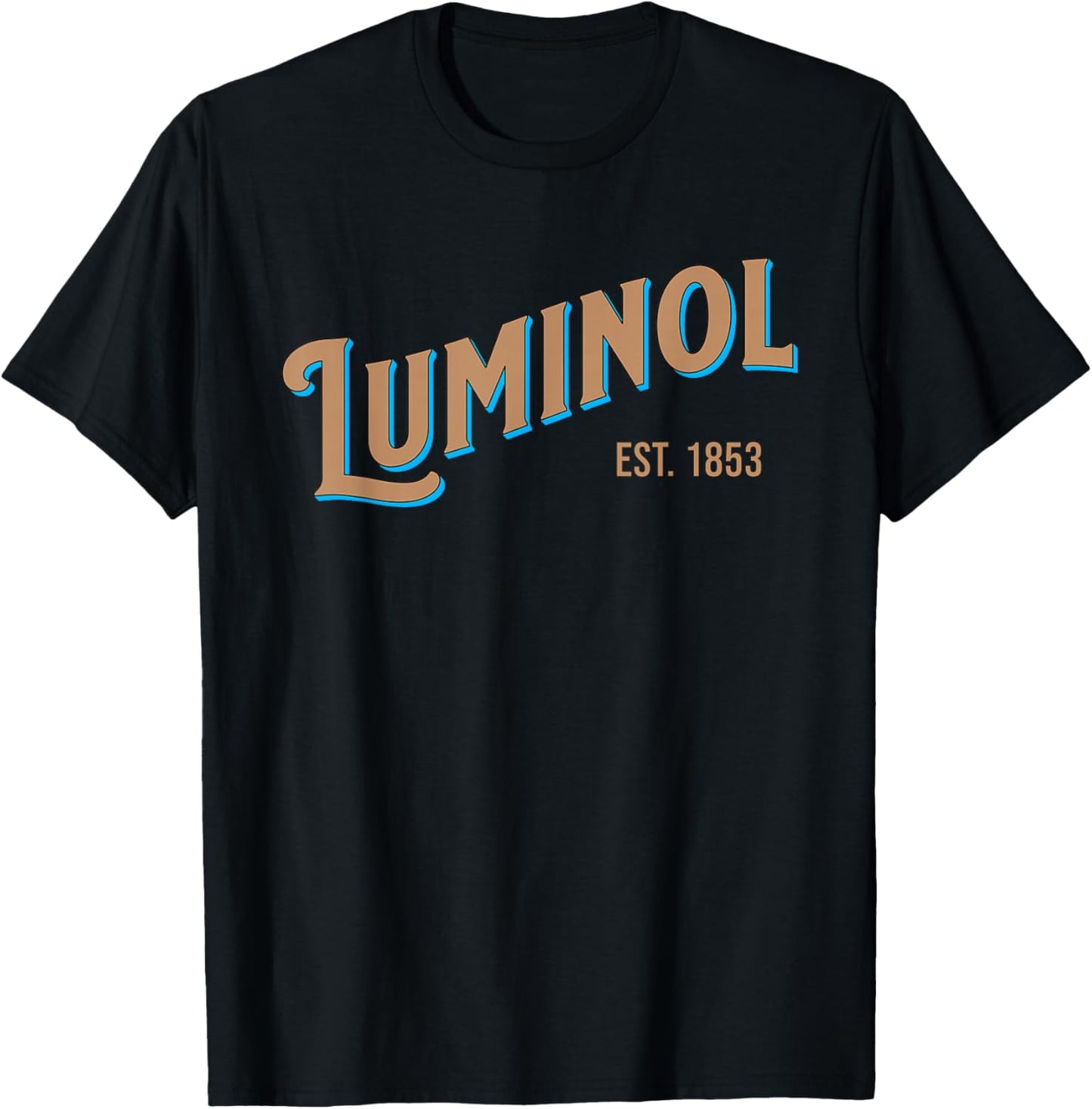 Luminol Forensic Psychologist True Crime shows Mom Junkie T-Shirt