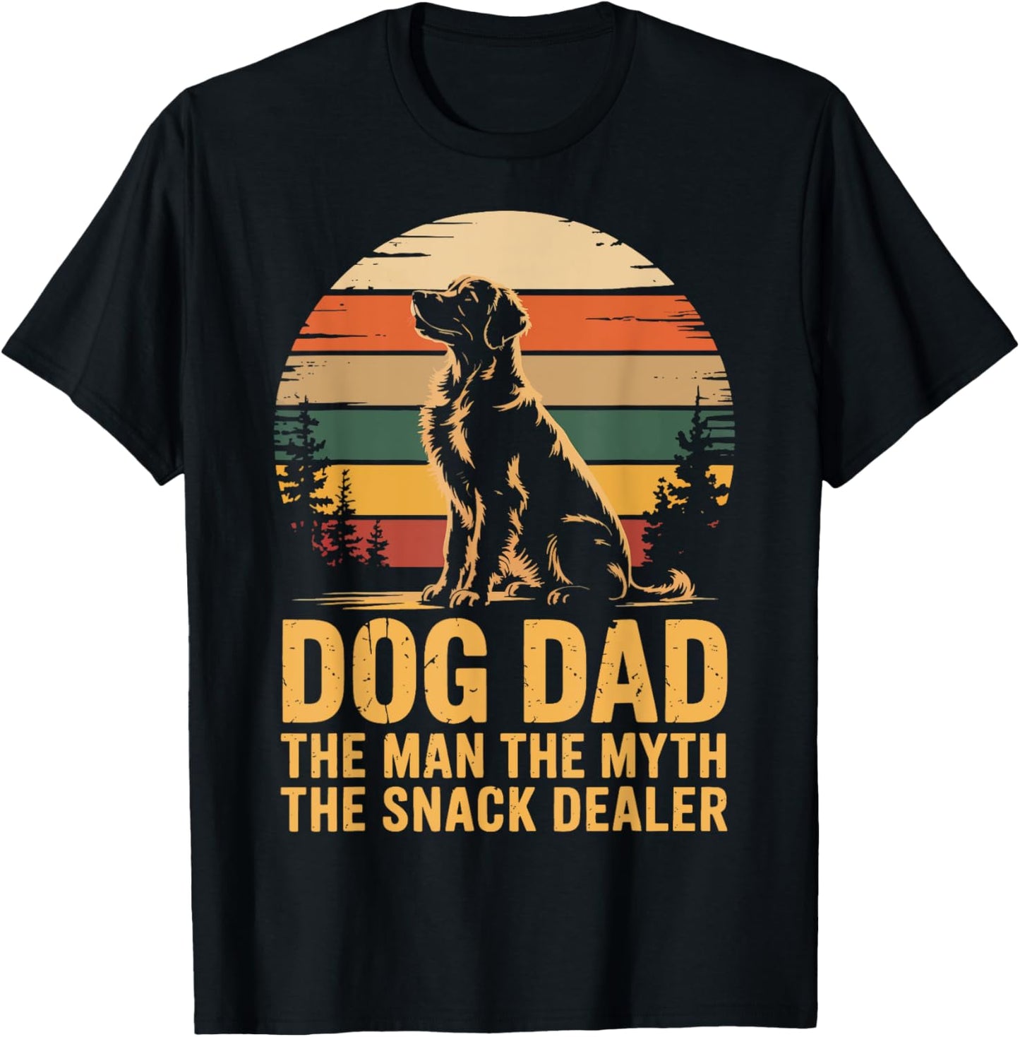 Dog Dad The Man The Myth The Snack Dealer T-Shirt