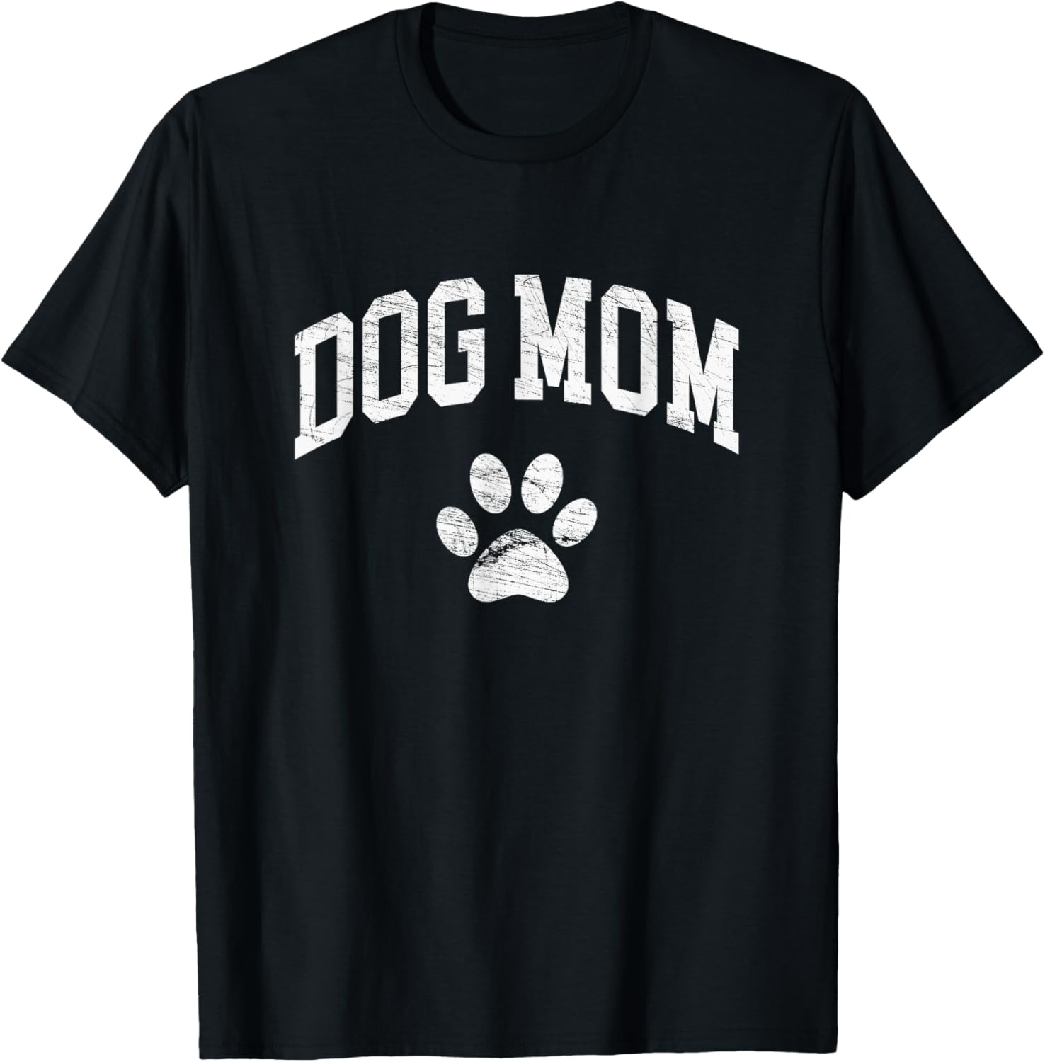 Dog Mom - Vintage Distressed Design - Funny Dog Paw T-Shirt