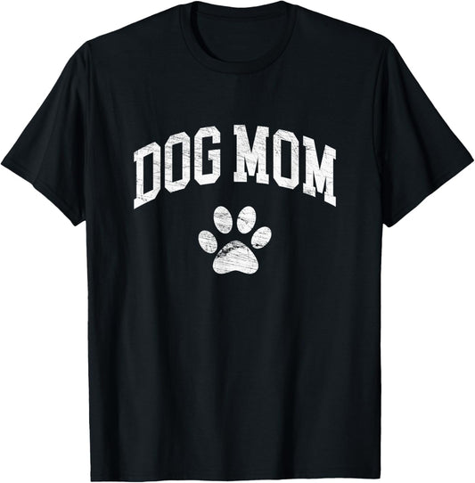 Dog Mom - Vintage Distressed Design - Funny Dog Paw T-Shirt