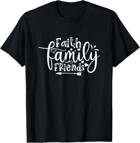 Faith Family Friend Christian Hope Jesus T-Shirt
