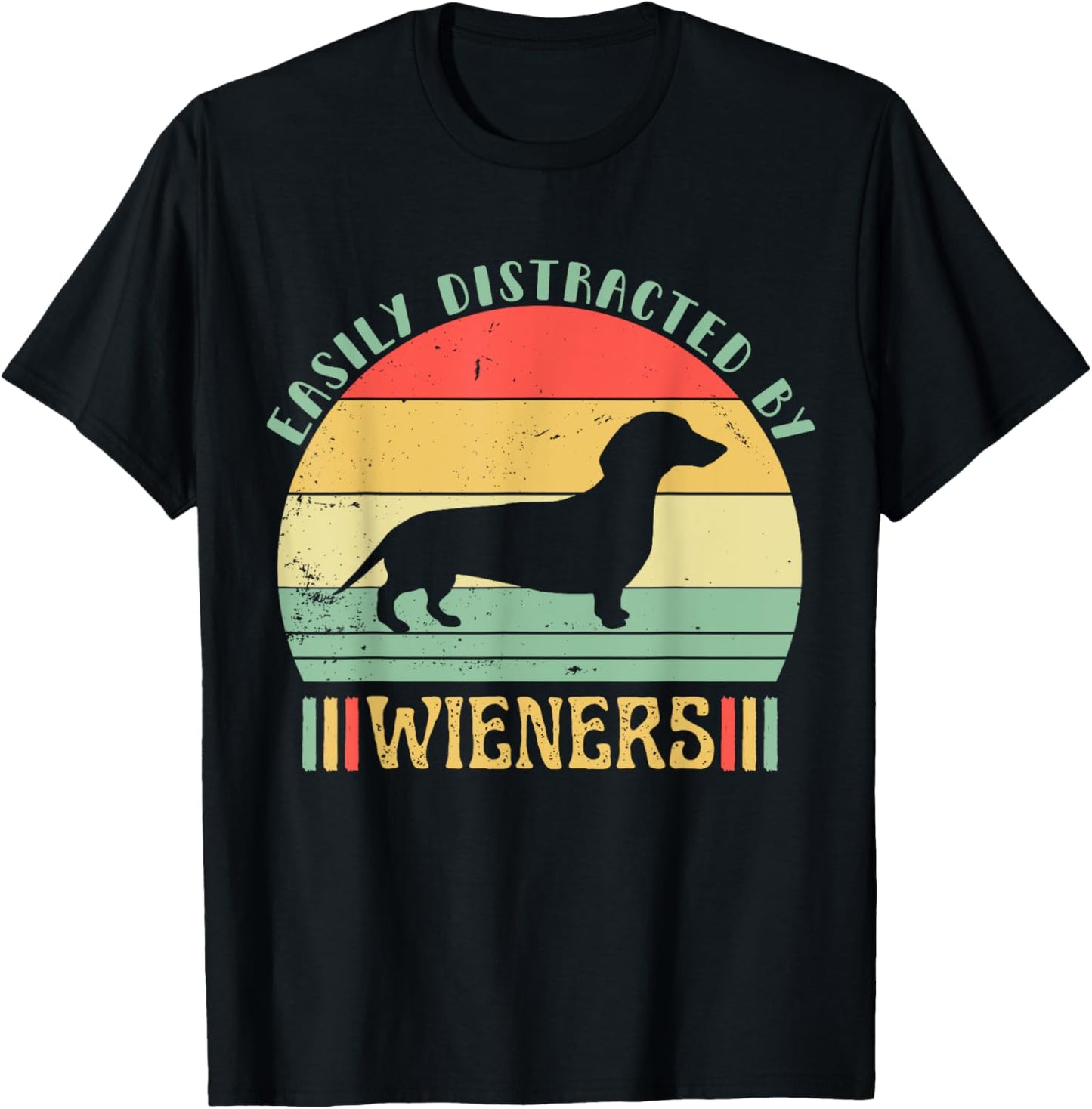 Easily Distracted By Wieners Doxie Dog Pet Lover Retro Funny T-Shirt for Men Women Kids
