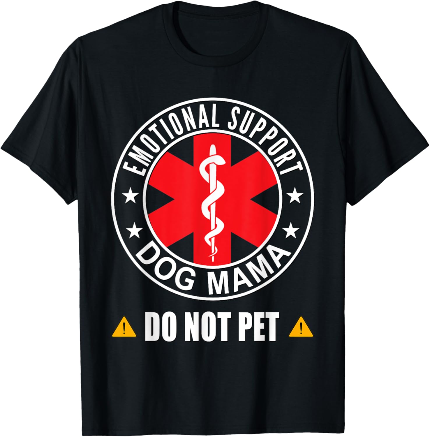Emotional Support Dog Mama Do Not Pet Dog Mom Service Dog T-Shirt for Men Women