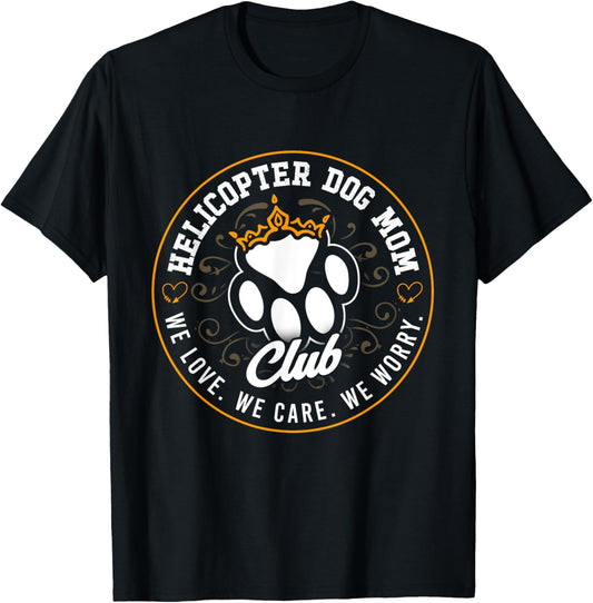 Dog Lover Helicopter Dog Moms Club Funny Dog Parent T-Shirt for Men Women