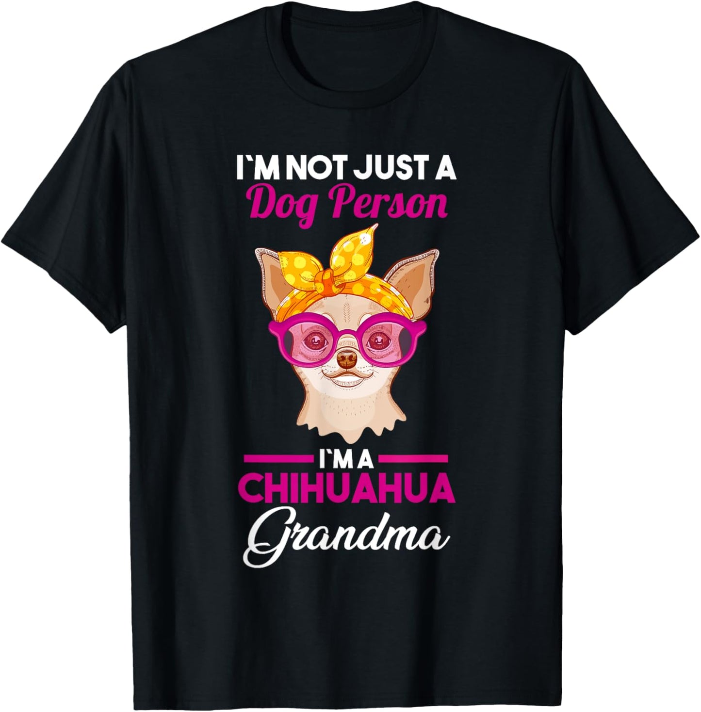 Dog Grandmother Chihuahua Grandma T-Shirt for Men Women