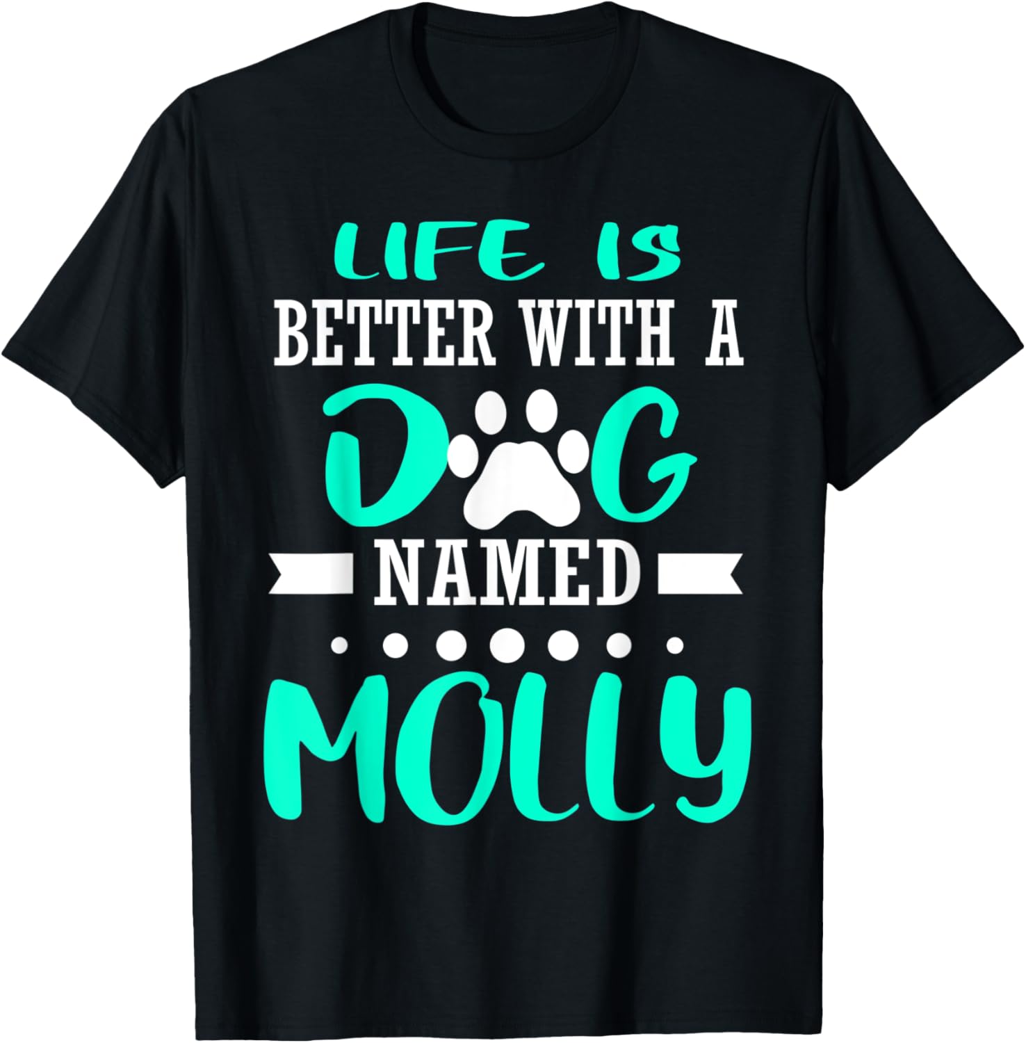 Dog Named Molly Cute Funny Dog Owner Mom Dad Christmas Gift T-Shirt for Men Women
