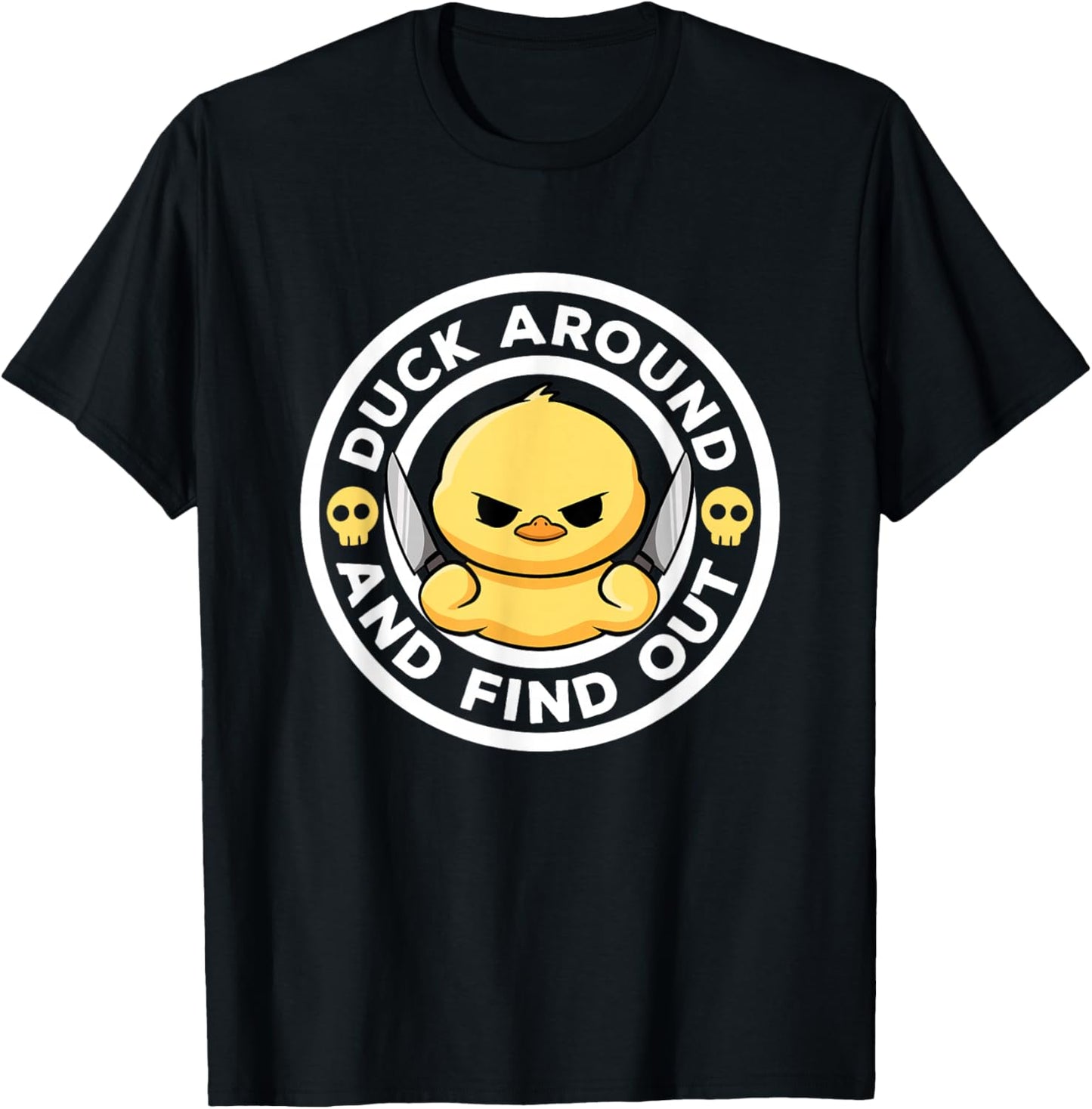 Duck Around And Find Out I Love Duck Lover Funny Rubber Duck T-Shirt