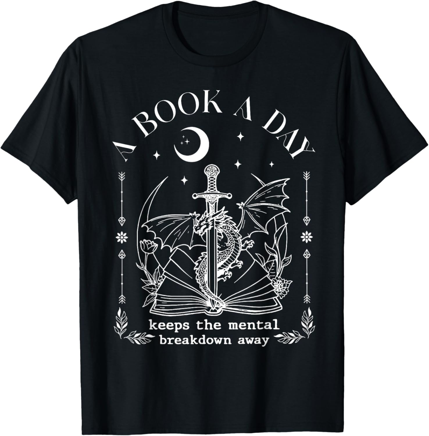 Dragon A Book A Day Keeps The Mental Breakdown Away T-Shirt
