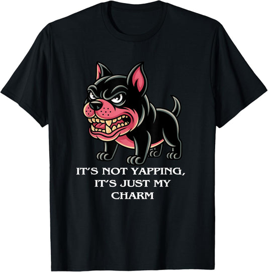 Feisty Small Dog, Loud and Proud, Pet Lovers Joke, Pup Charm T-Shirt