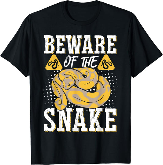 Exotic Pet Snake Reptile Beware Of The Snake T-Shirt