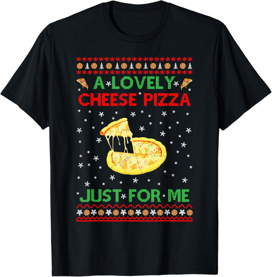 A Lovely Cheese Pizza Shirt Funny Kevin X-Mas T-Shirt T-Shirt