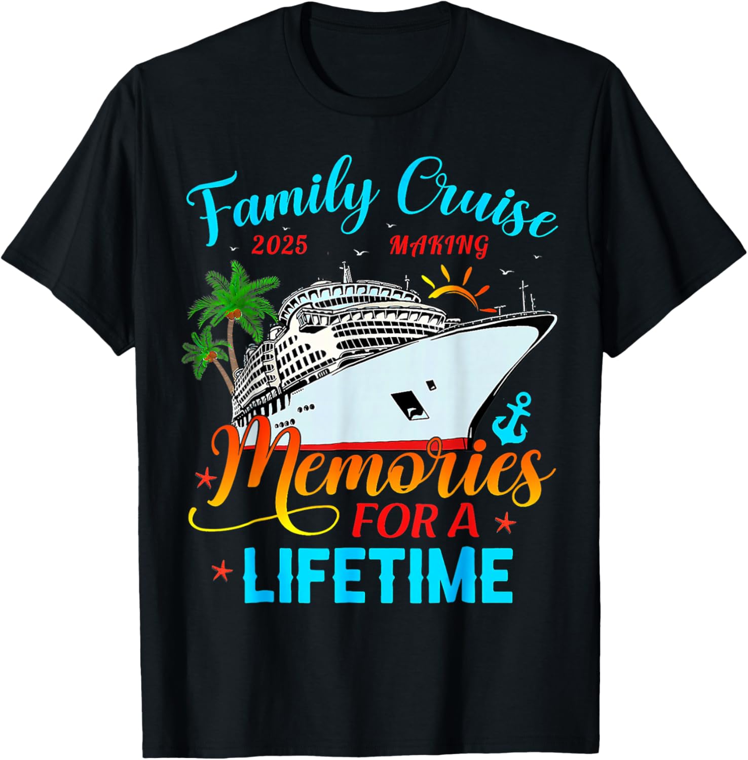 Family Cruise 2025 Making Memories For A Lifetime Beach T-Shirt